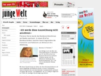 Bild zum Artikel: »Ich werde diese Auszeichnung nicht annehmen«