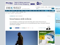 Bild zum Artikel: Nahostkonflikt: Israel muss sich wehren