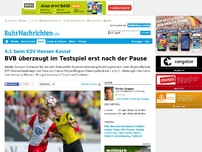 Bild zum Artikel: Der BVB testet um 18.30 bei Hessen Kassel