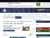 Bild zum Artikel: RTL setzt 'Stern TV' und 'Spiegel TV' vorerst ab. Fake, Satire oder Wahrheit?