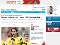 Bild zum Artikel: Neven Subotic kehrt nach 252 Tagen zurück