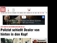 Bild zum Artikel: LKA ermittelt - Polizei schießt Dealer von hinten in den Kopf