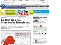 Bild zum Artikel: Beitritt zur Schweiz: So sähe die neue Grossmacht Schweiz aus
