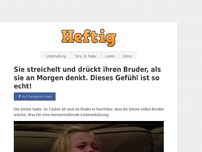 Bild zum Artikel: Sie streichelt und drückt ihren Bruder, als sie an Morgen denkt. Dieses Gefühl ist so echt!