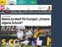Bild zum Artikel: Mainz zu doof für Europa! „Unsere eigene Schuld“ Wie bitter! Mainz verspielt die Teilnahme an der Europa League, verliert nach gruseliger Leistung mit 1:3 bei Asteras Tripolis. »