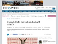 Bild zum Artikel: Massenverblödung: Das gebildete Deutschland schafft sich ab