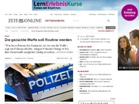 Bild zum Artikel: Polizei: 
			  Die gezückte Waffe soll Routine werden