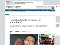 Bild zum Artikel: Salafisten: 'Mit Allahs Erlaubnis kommen wir in alle Städte'