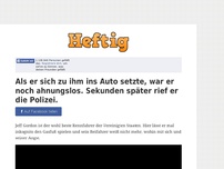 Bild zum Artikel: Als er sich zu ihm ins Auto setzte, war er noch ahnungslos. Sekunden später rief er die Polizei.