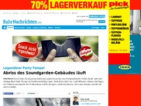 Bild zum Artikel: Abriss des Soundgarden-Gebäudes läuft