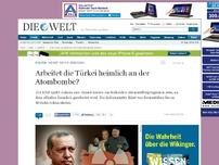 Bild zum Artikel: Recep Tayyip Erdogan: Arbeitet die Türkei heimlich an der Atombombe?