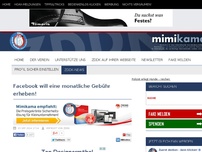 Bild zum Artikel: Facebook will eine monatliche Gebühr erheben!