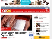 Bild zum Artikel: Raben-Eltern geben Baby Crystal Meth