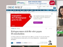 Bild zum Artikel: Türkei: Erdogan muss sich für oder gegen IS entscheiden