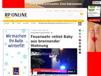 Bild zum Artikel: Düsseldorf-Unterrath - Feuerwehr rettet Baby aus brennender Wohnung