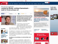 Bild zum Artikel: 'War nicht, was ich gewollt habe' - Lesbische Mutter verklagt Samenbank - weil Kind schwarz ist