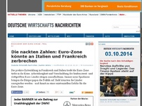 Bild zum Artikel: Die nackten Zahlen: Euro-Zone könnte an Italien und Frankreich zerbrechen