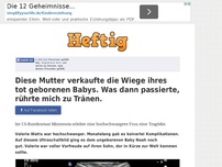 Bild zum Artikel: Diese Mutter verkaufte die Wiege ihres tot geborenen Babys. Was dann passierte, rührte mich zu...