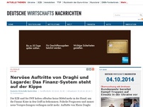 Bild zum Artikel: Nervöse Auftritte von Draghi und Lagarde: Das Finanz-System steht auf der Kippe