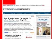 Bild zum Artikel: Das Scheitern des Euro wäre für viele Staaten kein Unglück