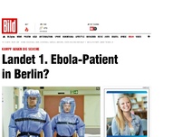 Bild zum Artikel: Kampf gegen die Seuche - 1. Ebola-Patient landet in Berlin