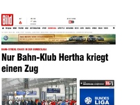 Bild zum Artikel: Bahn-Chaos - Nur Bahn-Klub Hertha kriegt einen Zug...