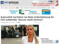 Bild zum Artikel: Autounfall nachdem sie Nato-Unterstützung für ISIS aufdeckte: Warum starb Serena?