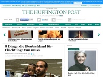 Bild zum Artikel: 8 Dinge, die Deutschland für Flüchtlinge tun muss