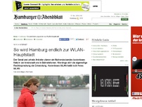 Bild zum Artikel: Internet: So wird Hamburg endlich zur WLAN-Hauptstadt