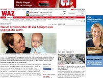 Bild zum Artikel: Warum der kleine Ben (5) aus Solingen eine Engelsbotin sucht