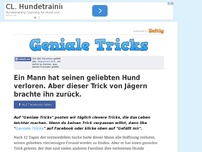 Bild zum Artikel: Ein Mann hat seinen geliebten Hund verloren. Aber dieser Trick von Jägern brachte ihn zurück.