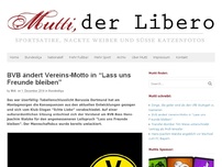 Bild zum Artikel: BVB ändert Vereins-Motto in “Lass uns Freunde bleiben”
