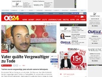 Bild zum Artikel: Vater quälte Vergewaltiger zu Tode