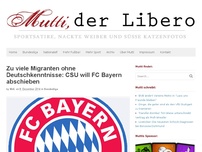 Bild zum Artikel: Zu viele Migranten ohne Deutschkenntnisse: CSU will FC Bayern abschieben