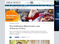 Bild zum Artikel: Brandbrief: Wie Helikopter-Eltern Lehrer zum Wahnsinn treiben