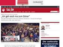Bild zum Artikel: Pegida-Demonstration in Dresden: „Ich geh ooch mal zum Döner“