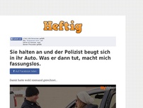 Bild zum Artikel: Sie halten an und der Polizist beugt sich in ihr Auto. Was er dann tut, macht mich fassungslos.