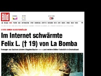 Bild zum Artikel: Tod nach Illegal-Böller - Felix L. († 19) schwärmte im Netz von La Bomba