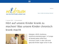 Bild zum Artikel: Hört auf unsere Kinder krank zu machen! Was unsere Kinder chronisch krank macht