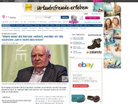 Bild zum Artikel: Michail Gorbatschow warnt vor Krieg in Europa