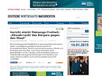 Bild zum Artikel: Gericht stärkt Meinungs-Freiheit: „Abwehrrecht des Bürgers gegen den Staat“