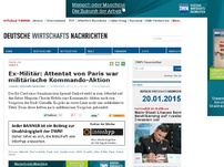 Bild zum Artikel: Ex-Militär: Attentat von Paris war militärische Kommando-Aktion