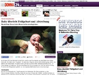 Bild zum Artikel: Wunderbaby überlebt Fehlgeburt und Abtreibung