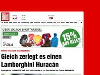 Bild zum Artikel: Horror-Video - Gleich zerlegt es einen Lamborghini Huracán