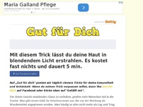 Bild zum Artikel: Mit diesem Trick lässt du deine Haut in blendendem Licht erstrahlen. Es kostet fast nichts und...