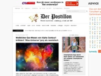 Bild zum Artikel: Weibliches Gas-Wesen von Alpha Centauri kritisiert 'Miss-Universe'-Jury als rassistisch