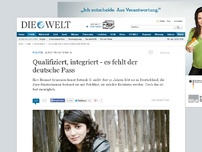 Bild zum Artikel: Juristin Satenik G.: Qualifiziert, integriert - es fehlt der deutsche Pass