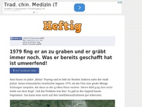 Bild zum Artikel: 1979 fing er an zu graben und er gräbt immer noch. Was er bereits geschafft hat ist umwerfend!