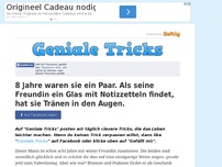 Bild zum Artikel: 8 Jahre waren sie ein Paar. Als seine Freundin ein Glas mit Notizzetteln findet, hat sie Tränen...