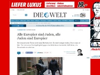 Bild zum Artikel: Anschläge in Kopenhagen: Alle Europäer sind Juden, alle Juden sind Europäer